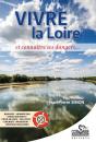 Vivre La Loire Et Connaître Ses Dangers - Preview