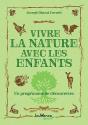 Vivre La Nature Avec Les Enfants : Un Programme De Découvertes - Preview