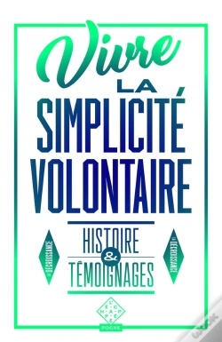 Capa do artigo Vivre La Simplicité Volontaire ; Histoire Et Témoignages