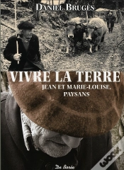 Capa do artigo Vivre La Terre ; Jean Et Marie-Louise, Paysans