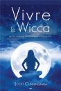 Vivre La Wicca - Guide Avance De Pratique Individuelle - Preview