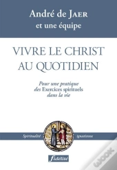 Vivre Le Christ Au Quotidien