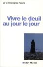 Vivre Le Deuil Au Jour Le Jour -Edition 2012- - Preview