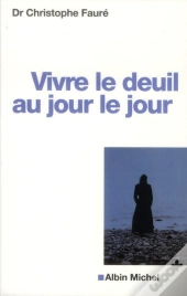 Vivre Le Deuil Au Jour Le Jour -Edition 2012-