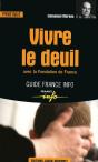 Vivre Le Deuil ; Avec La Fondation De France - Preview