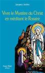 Vivre Le Mystère Du Christ En Méditant Le Rosaire - Preview