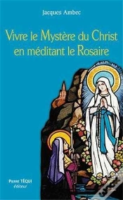 Capa do artigo Vivre Le Mystère Du Christ En Méditant Le Rosaire