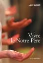 Vivre Le Notre Père - Preview