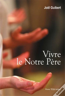 Capa do artigo Vivre Le Notre Père