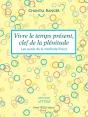 Vivre Le Temps Présent, Clef De La Plénitude ; Les Outils De La Méthode Vittoz - Preview