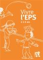 Vivre L'Eps ; 6 À 8 Ans - Preview