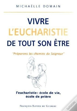 Capa do artigo Vivre L'Eucharistie De Tout Son Etre