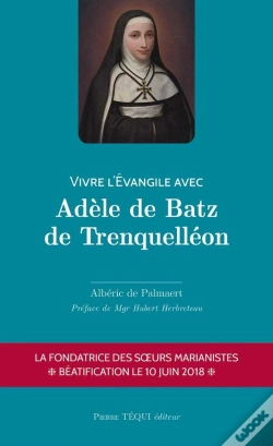Capa do artigo Vivre L'Evangile Avec Adèle De Batz De Trenquelléon