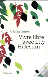 Vivre Libre Avec Etty Hillesum