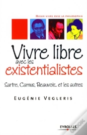 Capa do artigo Vivre Libre Avec Les Existentialistes ; Sartre, Camus, Beauvoir... Et Les Autres