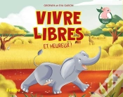 Capa do artigo Vivre Libres Et Heureux !