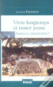 Capa do artigo Vivre Longtemps Et Rester Jeune ; Science Ou Charlatanisme ?