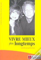 Vivre Mieux Plus Longtemps