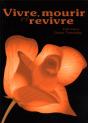 Vivre  Mourir Et Revivre - Preview
