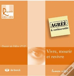 Capa do artigo Vivre, Mourir Et Revivre ; Dossier De L'Élève 1/2