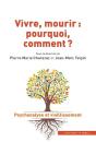 Vivre, Mourir : Pourquoi, Comment ? - Preview