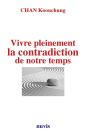 Vivre Pleinement La Contradiction De Notre Temps - Preview