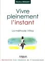 Vivre Pleinement L'Instant - La Méthode Vittoz - Preview