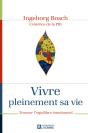 Vivre Pleinement Sa Vie ; En Pleine Conscience De Ses Émotions - Preview