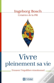 Capa do artigo Vivre Pleinement Sa Vie ; En Pleine Conscience De Ses Émotions