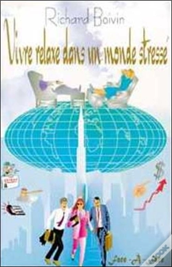Capa do artigo Vivre Relaxe Dans Un Monde Stresse