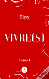 Vivre S - Tome I