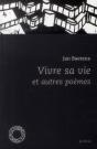 Vivre Sa Vie Et Autres Poemes - Preview