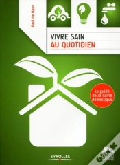 Capa do artigo Vivre Sain Au Quotidien : Le Guide De La Santé Domestique