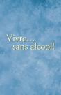 Vivre… Sans Alcool! - Preview