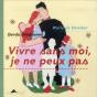 Vivre Sans Moi, Je Ne Peux Pas - Preview