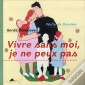 Vivre Sans Moi, Je Ne Peux Pas