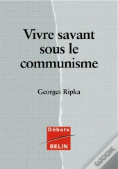 Vivre Savant Sous Le Communisme