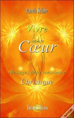 Capa do artigo Vivre Selon Le Coeur - Messages De La Conscience Christique