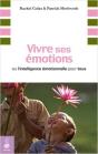 Vivre Ses Émotions ; Ou L'Intelligence Émotionnelle Pour Tous - Preview