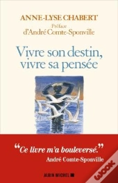 Vivre Son Destin, Vivre Sa Pensée