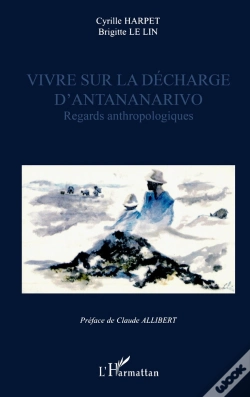 Capa do artigo Vivre Sur La Décharge D'Antananarivo : Regards Anthropologiques