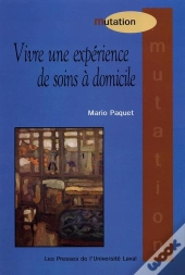 Vivre Une Experience De Soins A Domicile