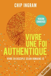 Capa do artigo Vivre Une Foi Authentique, Version Condensée : Vivre En Disciple Selon Romains 12