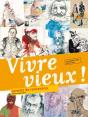 Vivre Vieux ! - Preview