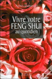 Vivre Votre Feng Shui Au Quotidien