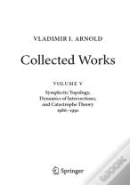 Vladimir I. Arnoldâ€”Collected Works
