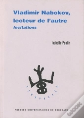 Vladimir Nabokov, Lecteur De L'Autre : Incitations
