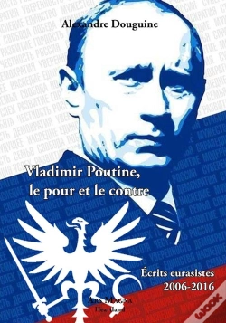 Capa do artigo Vladimir Poutine, Le Pour Et Le Contre ; Écrits Eurasistes, 2006-2016