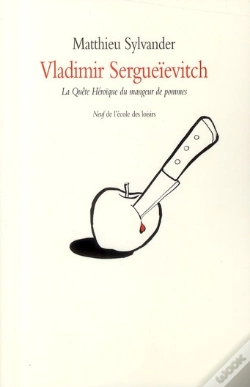 Capa do artigo Vladimir Sergueïevitch ; La Quête Héroïque Du Mangeur De Pommes
