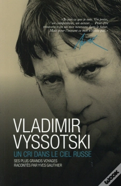 Capa do artigo Vladimir Vyssotski - Un Cri Dans Le Ciel Russe